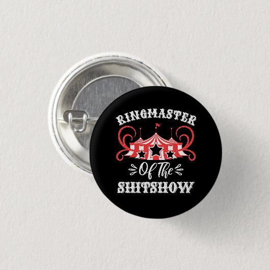 Ringmaster The Shitshow, Circus Lovers Geschenke Button (Vorne & Hinten)
