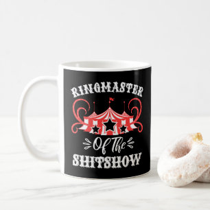 Ringmaster The Shitshow, Circus Lovers Geschenke Kaffeetasse