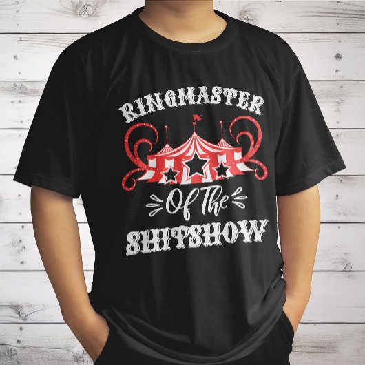 Ringmaster The Shitshow, Circus Lovers Geschenke T-Shirt