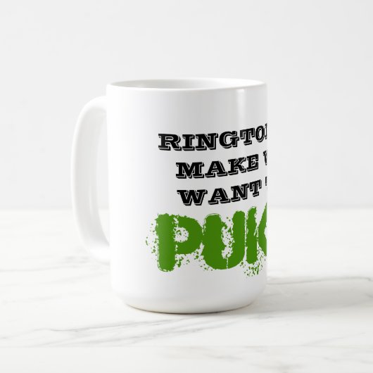 RINGTONES MACHEN WIR GEWOLLT, PUKE Funny Spaß Cup Kaffeetasse (Vorderseite Links)