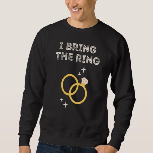 Ringträger, ich bringe Ring Wedding Party Rehears Sweatshirt (Vorderseite)