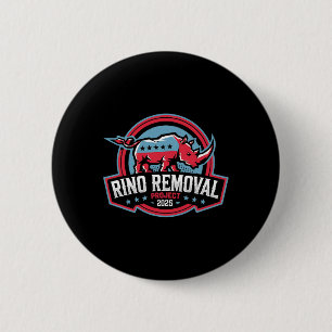 Rino Removal Project Rrp Funny Trump Konservativ Button