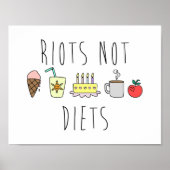 Riots Not Diets 24x24 Matte Poster (Vorne)