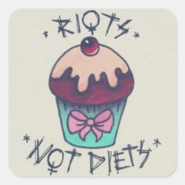 Riots NOT Diets! Quadratischer Aufkleber