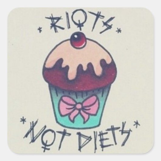 Riots NOT Diets! Quadratischer Aufkleber (Vorderseite)