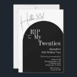 RIP 20 Hallo 30 Party 30 Einladung<br><div class="desc">RIP 20s, Hello 30s, 30. Geburtstag Party-Design, ideal für die Einladung Ihrer Gäste zu Ihrem RIP 20s, Hallo 30s, Schwarz-Weiß-Geburtstagsfeier. RIP 20s, Hello 30s Design, ist in klassisch schwarz-weiß. - Stilvolle Typografie, mit einem Kopfstein / Grabstein Motiv. - Einfach zu bearbeiten Vorlagen für Sie einfach Ihren Namen und Geburtstagsparty Details...</div>