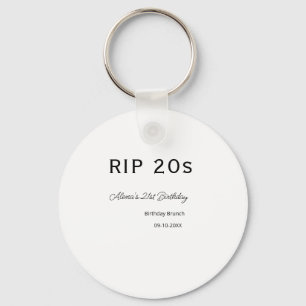 RIP 20 s 21. Geburtstag, einfaches Mindestfrühstüc Schlüsselanhänger