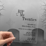 RIP 20 s 30. Geburtstag Party Schwarze Typografie Acryleinladungen<br><div class="desc">Das ist ein modernes, 30. Geburtstag, Party-Design. Dieses einfache Design aus den 20er Jahren des RIP, mit einem transparenten Hintergrund und stilvoller schwarzer Typografie. Die Vorlage ist für Sie Set, um einfach Ihren Namen Geburtstagsparty Details hinzuzufügen. Ideal für einen coolen und unterhaltsamen RIP 20er, 30er Geburtstag Party. Um zu personalisieren,...</div>