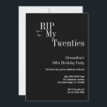 RIP 20s 30th Birthday Party Black and White Einladung<br><div class="desc">This is a modern, 30th birthday, party design. This simple RIP 20s design, is in classic black and white with stylish typography. The template is set up for you to simply add your name birthday party details. Perfect for a cool and fun, RIP 20s themed, 30th birthday party. To personalize,...</div>