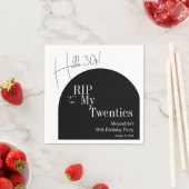 RIP 20s Hello 30s 30th birthday party Serviette (Beispiel)