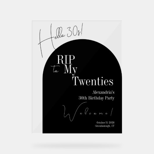 RIP 20s Hello 30s 30th birthday party Welcome Sign Acrylschild (Vorderseite)