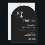 RIP 30s 40th Birthday Black and White Party Einladung<br><div class="desc">This is a modern, 40th birthday, Halloween adult party design. This simple RIP 30s design, is in classic black and white with stylish typography. The template is set up for you to simply add your name Halloween birthday party details. Perfect for a cool and fun, Halloween themed, 40th birthday party....</div>