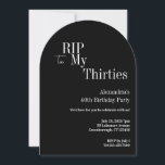 RIP 30s 40th Birthday Black and White Party Einladung<br><div class="desc">This is a modern, 40th birthday, Halloween adult party design. This simple RIP 30s design, is in classic black and white with stylish typography. The template is set up for you to simply add your name Halloween birthday party details. Perfect for a cool and fun, Halloween themed, 40th birthday party....</div>