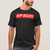 RIP Bozo Classic T - Shirt (Vorderseite)