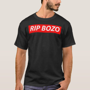 RIP Bozo Classic T - Shirt