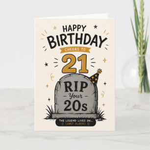 RIP Deine 20er – Trendige lustige 21. Geburtstagsk Karte