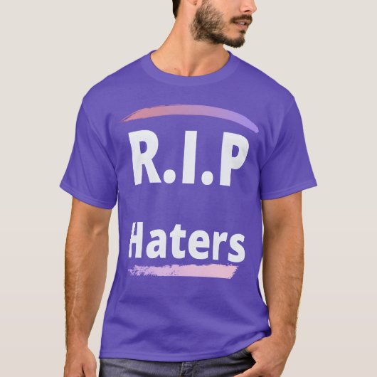 RIP haters girl T-Shirt (Vorderseite)