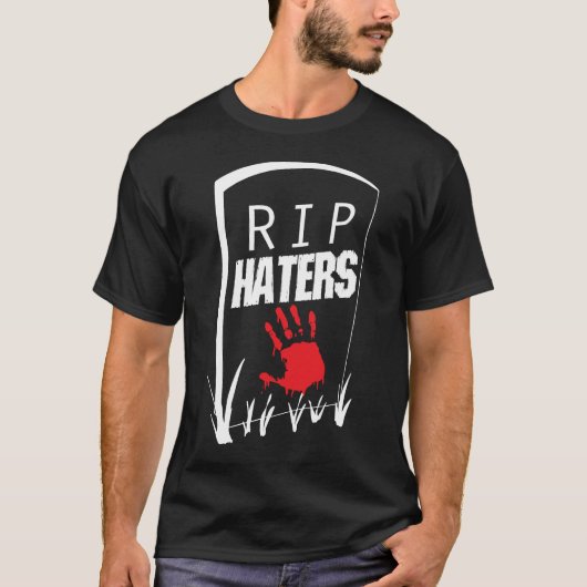 RIP Haters T-Shirt (Vorderseite)