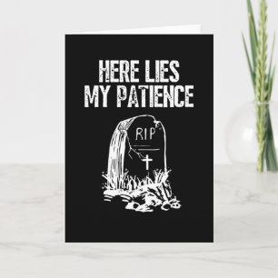 RIP hier liegt meine Geduld Funny Gravestone Retro Karte