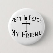 RIP mein Freund Button (Vorderseite)