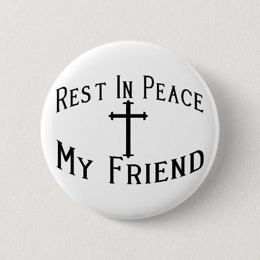 RIP mein Freund Button (Vorderseite)