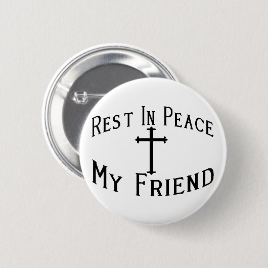 RIP mein Freund Button (Vorne & Hinten)