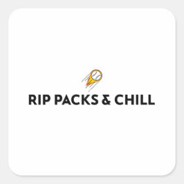 Rip Packs & Chill T - Shirt Quadratischer Aufkleber