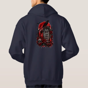 RIP Schlechte Schwingungen nur Gothic Halloween Fr Hoodie