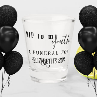 RIP zu meinem jugendlichen RIP 20. 30. Geburtstag Schnapsglas