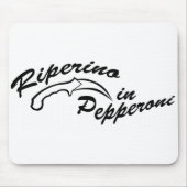 Riperino in den Pepperonis Mousepad (Vorne)