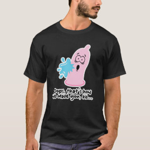 RIpped Condom - Oops, so haben wir dich gemacht, K T-Shirt