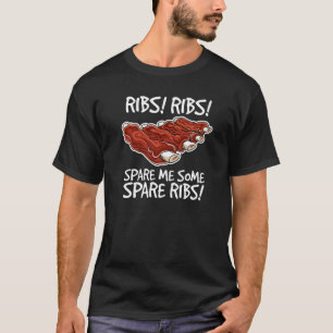 Rippen Rippen Schont Mich Einige Rückenspeck Gegri T-Shirt