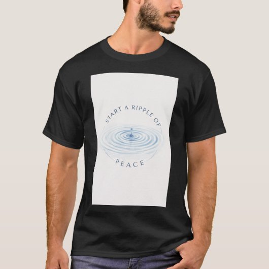 Ripple Effect of Peace T-Shirt (Vorderseite)