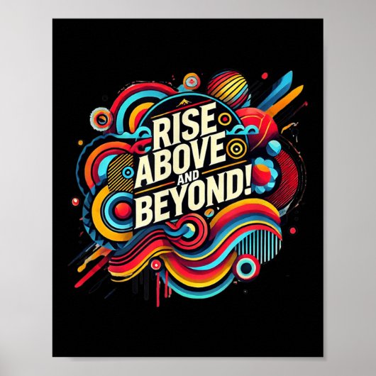 Rise Above And Beyond Bold Abstract Motivational Q Poster (Vorne)