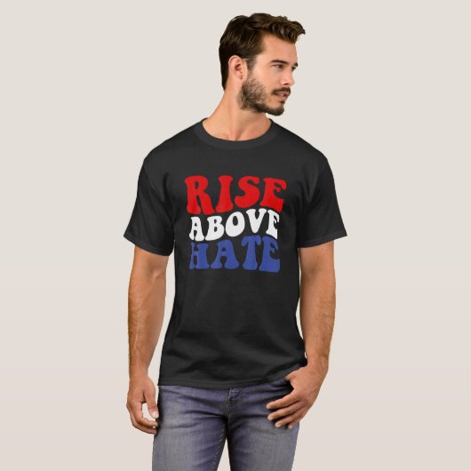 Rise Above Hate Retro T Shirt (Vorne ganz)