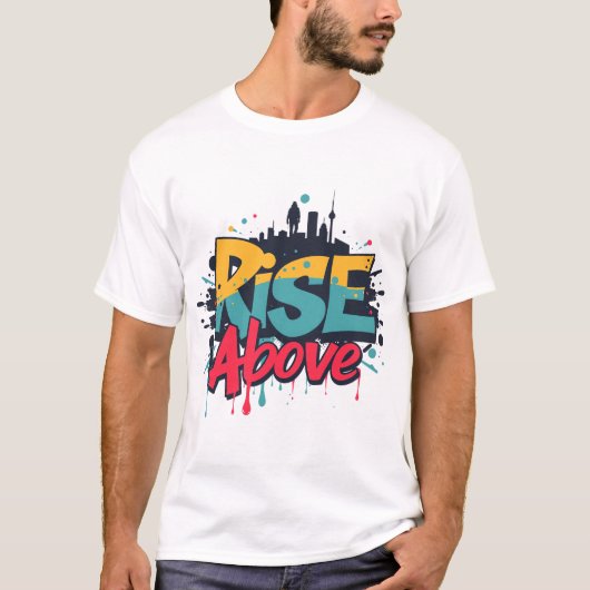 "Rise Above" T-Shirt (Vorderseite)