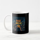 Rise Above The Noise Motivational Quote Tee  Kaffeetasse (Links)