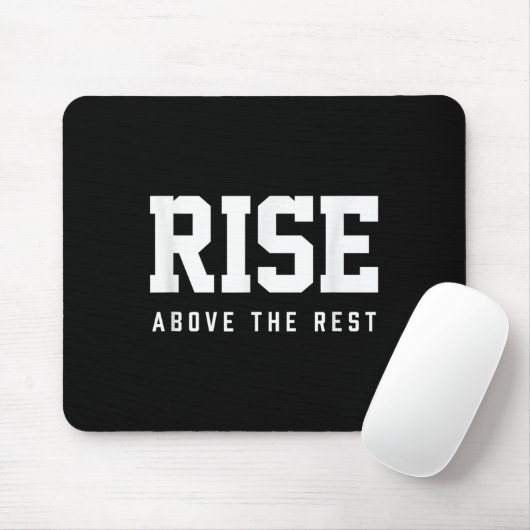 Rise Above The Rest  Mousepad (Mit Mouse)
