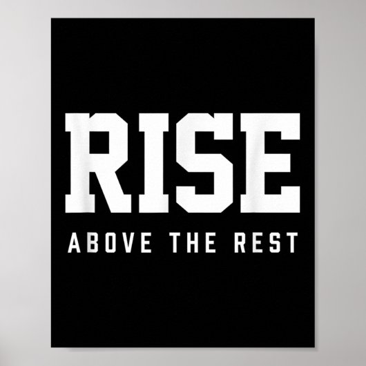Rise Above The Rest  Poster (Vorne)