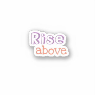 Rise Above trendy ästhetische Aufkleber