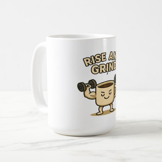 Rise and Grind Coffee Mug- Funny Gym Motivation Kaffeetasse (Vorderseite Links)