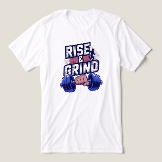 Rise and Grind Gym T Shirt (Design Vorderseite)