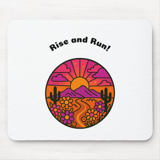 Rise and Run! Mousepad (Vorne)