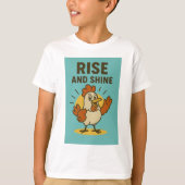 Rise and Shine Happy Chicken T-Shirt (Vorderseite)
