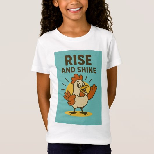 Rise and Shine Happy Chicken T-Shirt (Vorderseite)