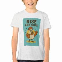 Rise and Shine Happy Chicken