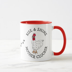 Rise and Shine Mother Clucker Funny Chicken Spaß Tasse