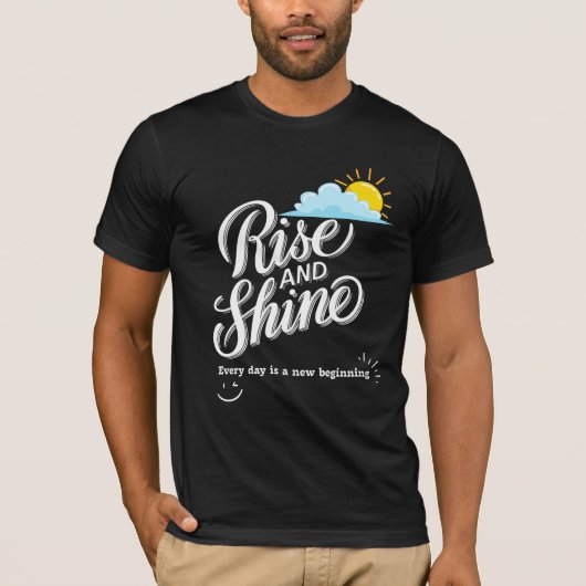Rise and Shine T-Shirt (Vorderseite)