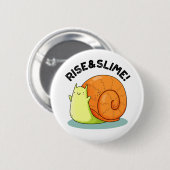 Rise and Slime Funny Snail Pub Button (Vorne & Hinten)