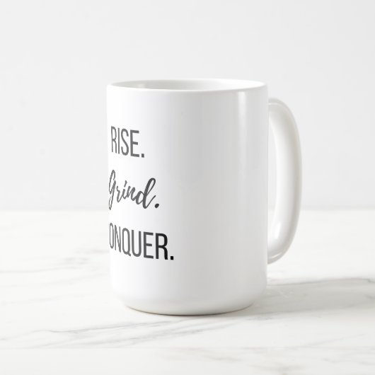 Rise Grind Conquer Motivierend Kaffeetasse (VorderseiteRechts)